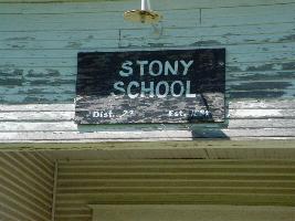 The Stony school house was established in 1884.